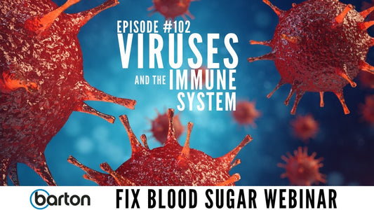 Viruses, the Immune System, & Type 2-Fix Blood Sugar Webinar