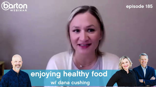 Enjoying Healthy Food with Dana Cushing