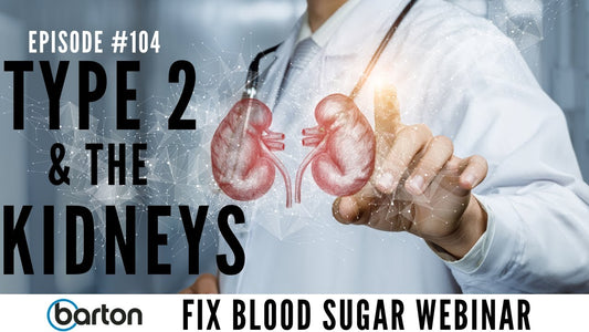 Type 2 & The Kidneys