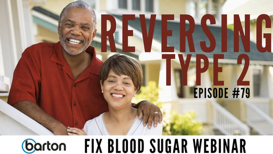 Reversing Type 2-Fix Blood Sugar Webinar with Joe Barton & Dr. Scott Saunders M.D