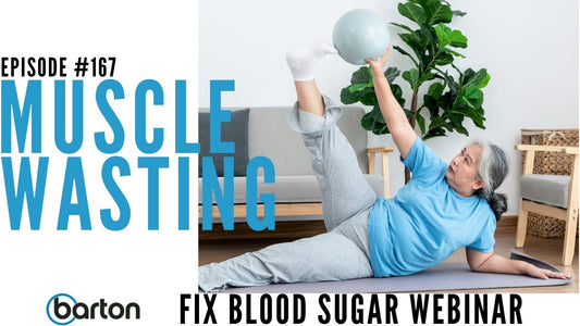 Muscle Wasting- Fix Blood Sugar Webinar with Joe Barton & Dr. Scott Saunders M.D
