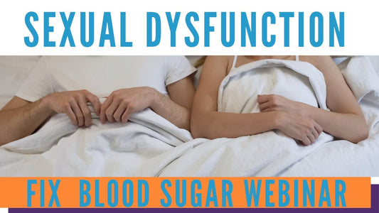 Sexual Dysfunction: Fix Blood Sugar Webinar with Joe Barton & Dr. Scott Saunders M.D