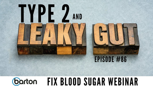 Leaky Gut & Type 2-Fix Blood Sugar Webinar with Joe Barton & Dr. Scott Saunders M.D