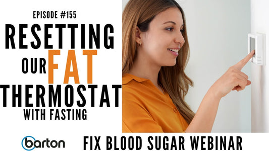 Resetting our Fat 🌡Thermostat with Fasting
