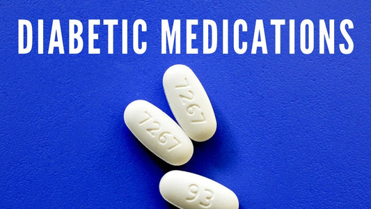 Diabetic Medications